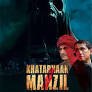 Khatarnaak Manzil (2024) – Complete Review – TheWorldFree4U